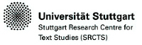 Stuttgart Research Centre for Text Studies