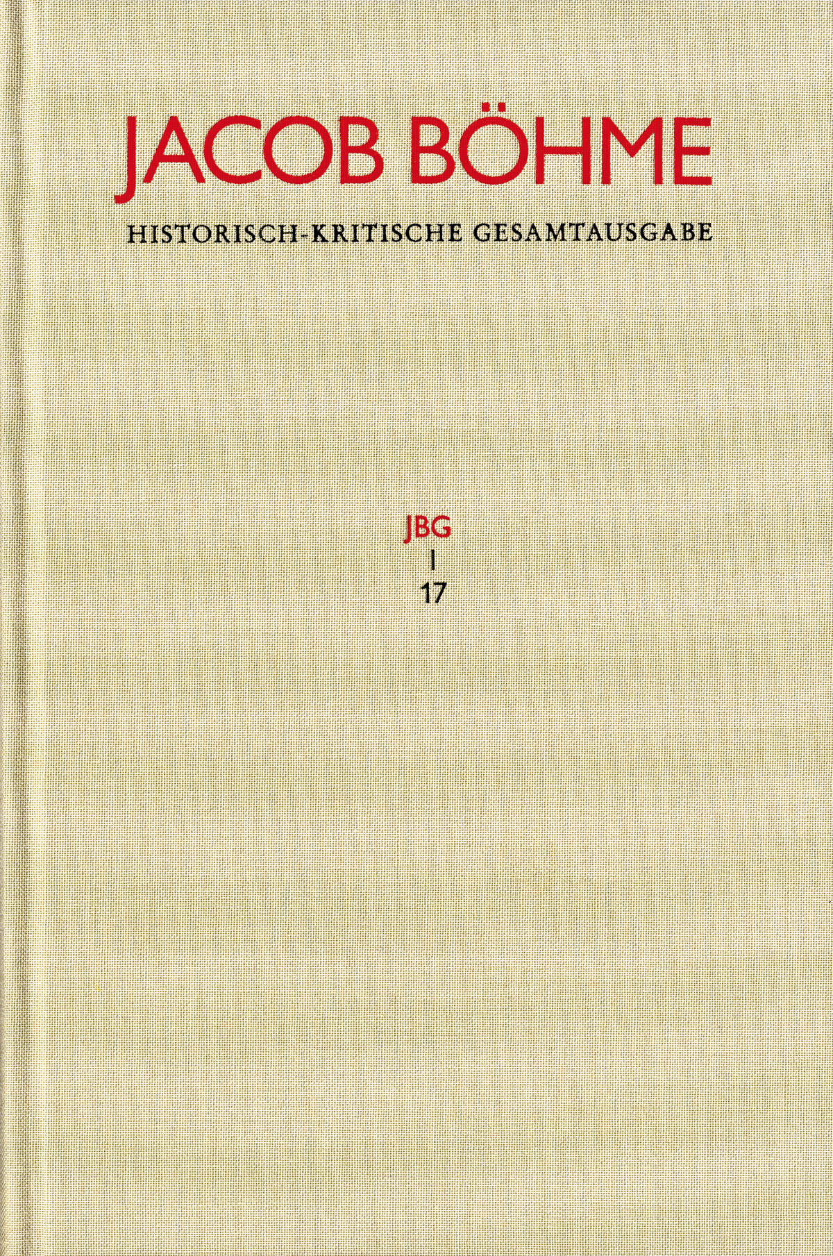 Jacob Böhme: Von Der wahren gelassenheit(1622)