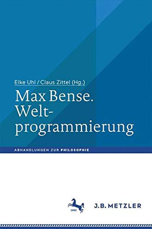 Max Bense. Weltprogrammierung