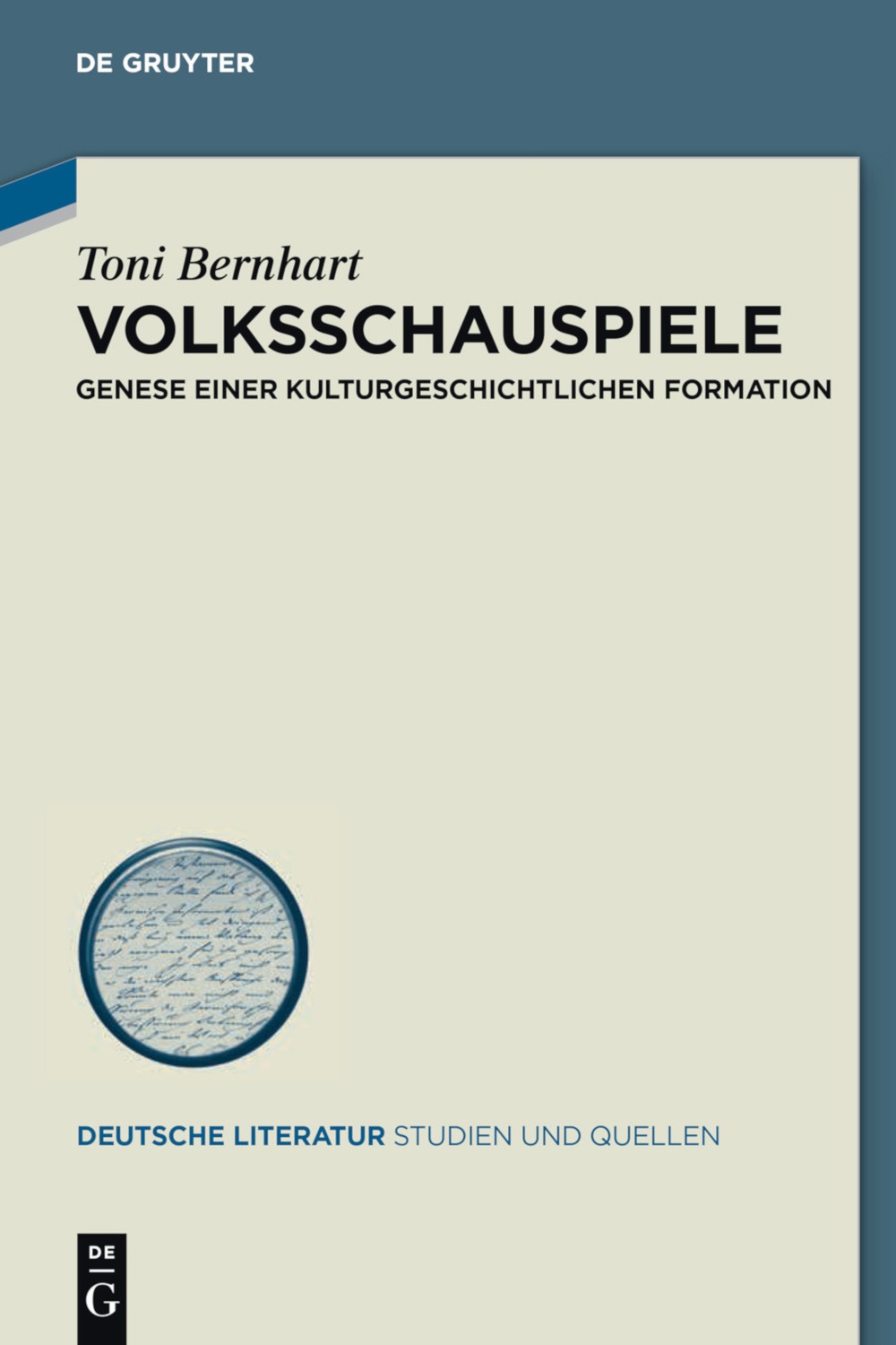 Toni Bernhart: Volksschauspiele. Genese einer kulturgeschichtlichen Formation