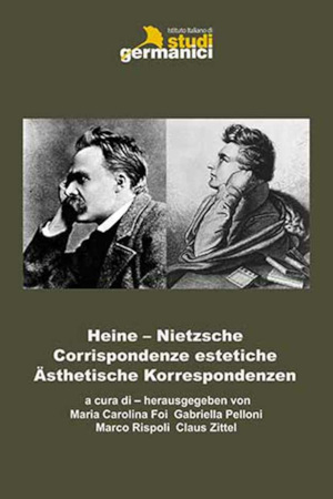 Heine – Nietzsche. Corrispondenze estetiche