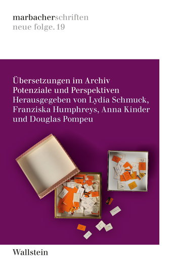 Übersetzungen im Archiv. Potenziale und Perspektiven