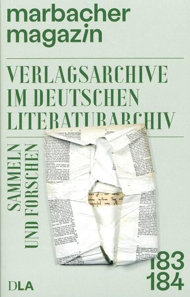 Verlagsarchive im Deutschen Literaturarchiv. Sammeln und Forschen